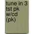 Tune In 3 Tst Pk W/cd (pk)