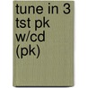 Tune In 3 Tst Pk W/cd (pk) by Jack C. Richards