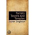 Turrets Towers And Temples