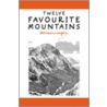Twelve Favourite Mountains door Alfred Wainwright