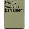 Twenty Years In Parliament door William Torrens McCullagh Torrens
