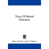 Types Of Mental Defectives by Martin W. Barr