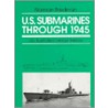 U.S. Submarines Since 1945 by Norman Friedman