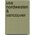 Usa Nordwesten & Vancouver