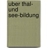 Uber Thal- Und See-Bildung door Ludwig Rütimeyer