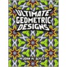 Ultimate Geometric Designs by John M. Alves