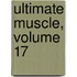 Ultimate Muscle, Volume 17