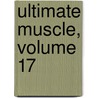 Ultimate Muscle, Volume 17 door Yudetamago