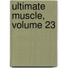 Ultimate Muscle, Volume 23 door Yudetamago