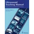Ultrasound Teaching Manual