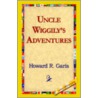 Uncle Wiggily's Adventures by Howard R. Garis