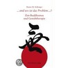 Und wo ist das Problem...? by Bruno M. Schleeger