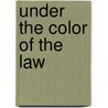 Under the Color of the Law door Michael McGarrity