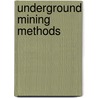 Underground Mining Methods by Unknown