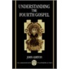 Understanding 4th Gospel P door John Ashton