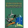 Understanding Biomechanics door Michael Koh