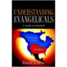Understanding Evangelicals door David Jeffers