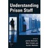 Understanding Prison Staff