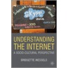 Understanding the Internet door Bridgette Wessels