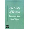 Unity Reason:reread Kant P door Susan Neiman