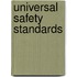 Universal Safety Standards