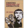 Unsung Heroes Of Animation door Chris Robinson