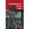 Unthinking The Greek Polis door Kostas Vlassopoulos