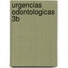 Urgencias Odontologicas 3b door Olga Marcela Malagon Baquero