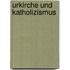 Urkirche Und Katholizismus