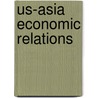 Us-Asia Economic Relations door Justin Robertson