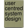 User Centred System Design door Stephen Draper
