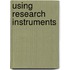 Using Research Instruments