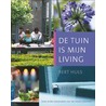 Tuin is mijn Living by B. Huls