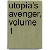 Utopia's Avenger, Volume 1 door Oh Se-Kwon