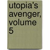 Utopia's Avenger, Volume 5 door Oh Se-Kwon