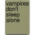 Vampires Don't Sleep Alone