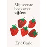 Mijn eerste boek over cijfers door Eric Carle