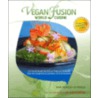Vegan Fusion World Cuisine door Mark Reinfeld