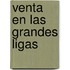 Venta En Las Grandes Ligas