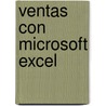 Ventas Con Microsoft Excel door Miguel Quiroga
