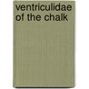 Ventriculidae of the Chalk by [Joshua] Toulmin Smith