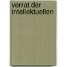 Verrat der Intellektuellen door Stephan Reinhardt