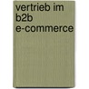 Vertrieb im B2B E-Commerce by Peter Demes