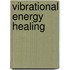 Vibrational Energy Healing