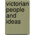 Victorian People and Ideas