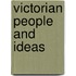Victorian People and Ideas