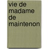 Vie de Madame de Maintenon door Louis-Antoine Caraccioli