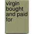 Virgin Bought And Paid For