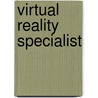 Virtual Reality Specialist door Kelly Milner Halls