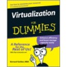 Virtualization for Dummies door Bernard Golden